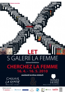 Cherchez La Femme or 10 Years of the Galerie La Femme, 2010
